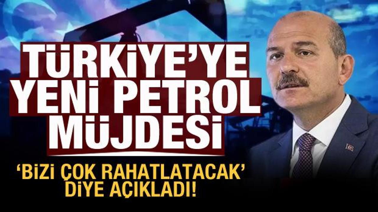 Bakan Soylu'dan yeni petrol rezervi müjdesi: Türkiye'yi çok rahatlatacak