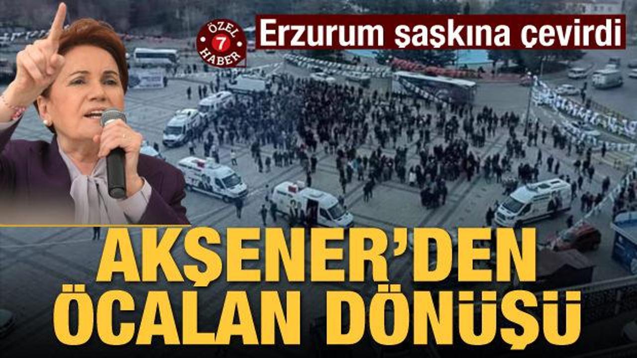Erzurum şaşkına çevirdi! Akşener'den Öcalan dönüşü