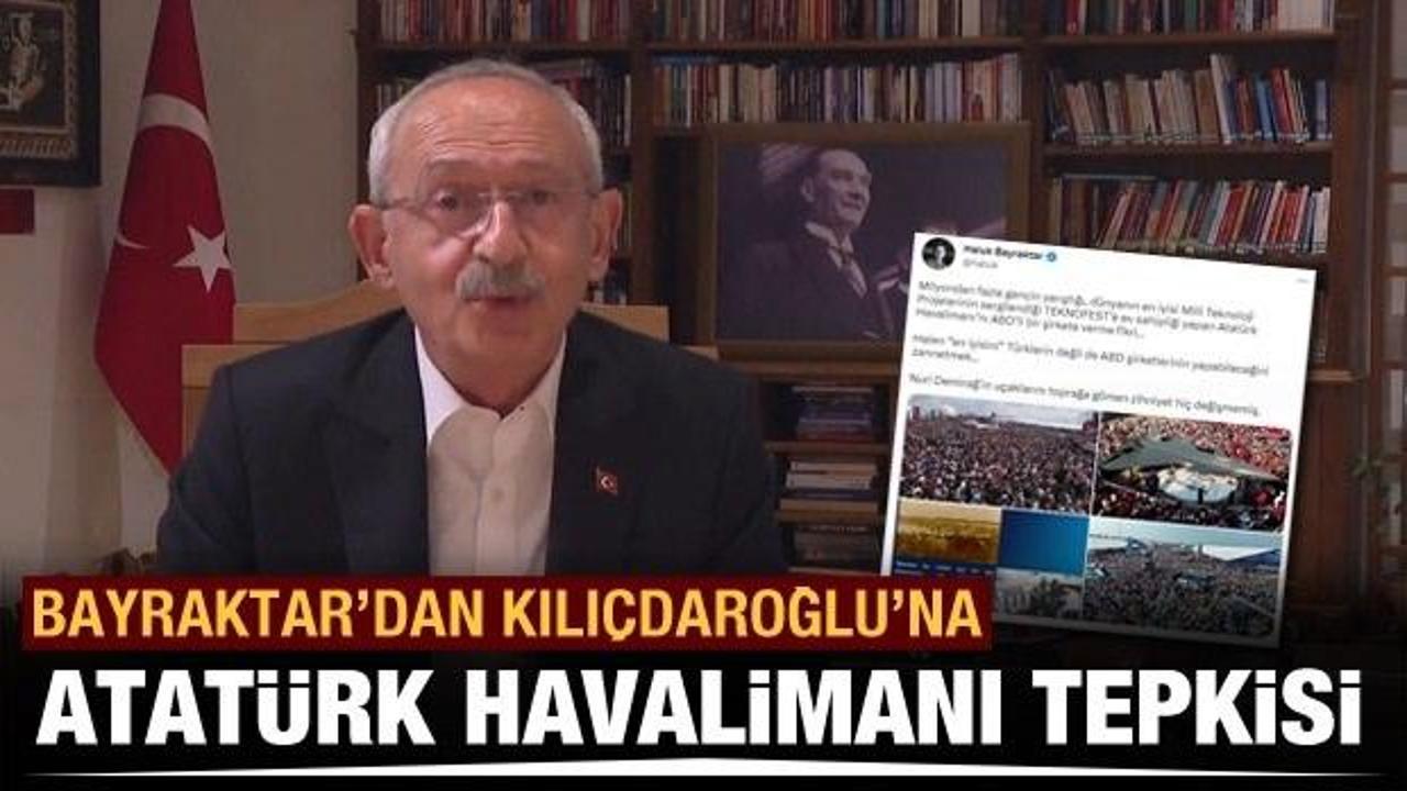 Haluk Bayraktar'dan Kılıçdaroğlu'na "Atatürk Havalimanı" tepkisi