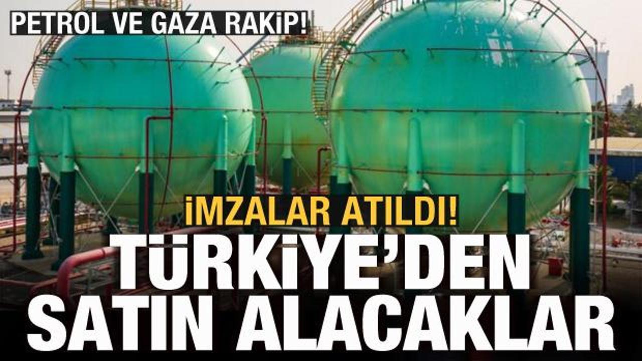 Petrol ve gaza rakip! Türkiye'den satın alacaklar: İmzalar atıldı