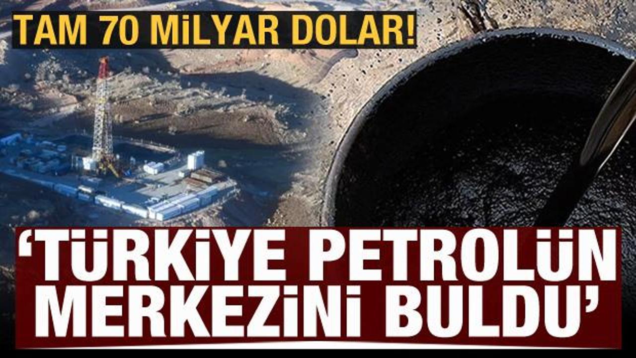 70 milyar dolarlık keşif! ''Türkiye petrolün merkezini buldu''