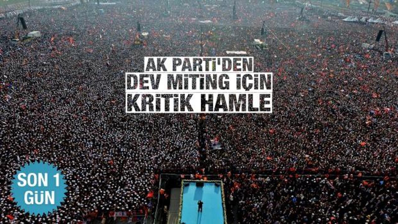 İstanbul'da yüzyılın mitingine son 1 gün! AK Parti'den ulaşım için kritik hamle
