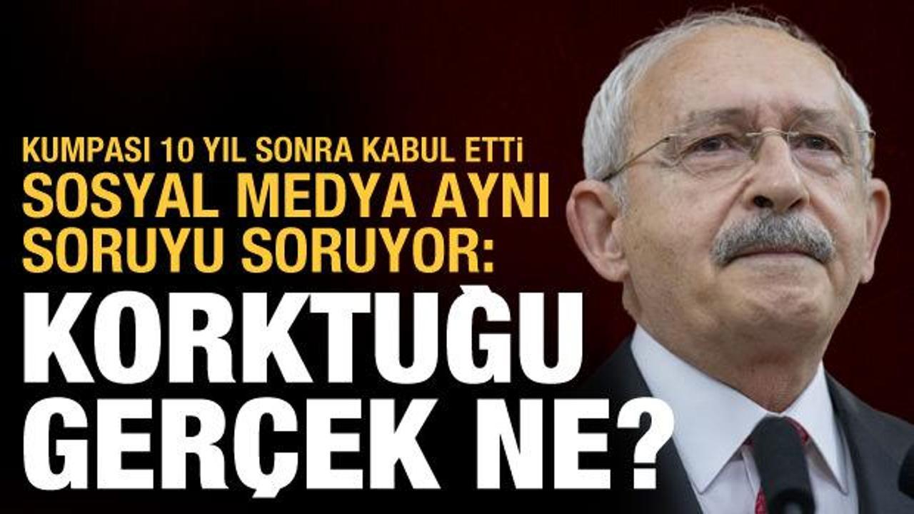 Kılıçdaroğlu 17/25 Aralık kumpasını 10 yıl sonra kabul etti: Korktuğu gerçek ne?