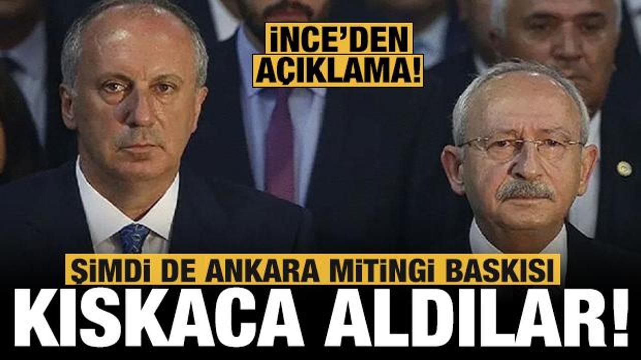 Adaylıktan çekilen İnce'ye şimdi de Ankara mitingi baskısı: Kıskaca aldılar!