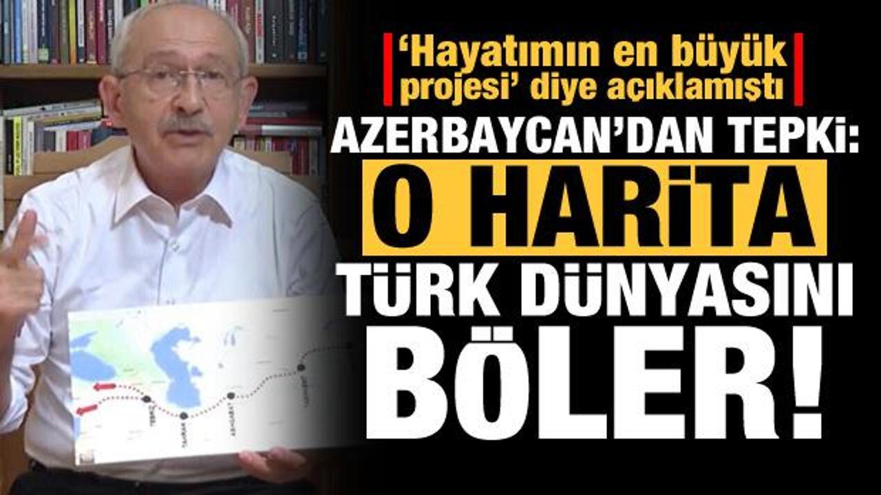 Azerbaycan'dan Kılıçdaroğlu'na sert tepki: O harita Türk dünyasını böler!