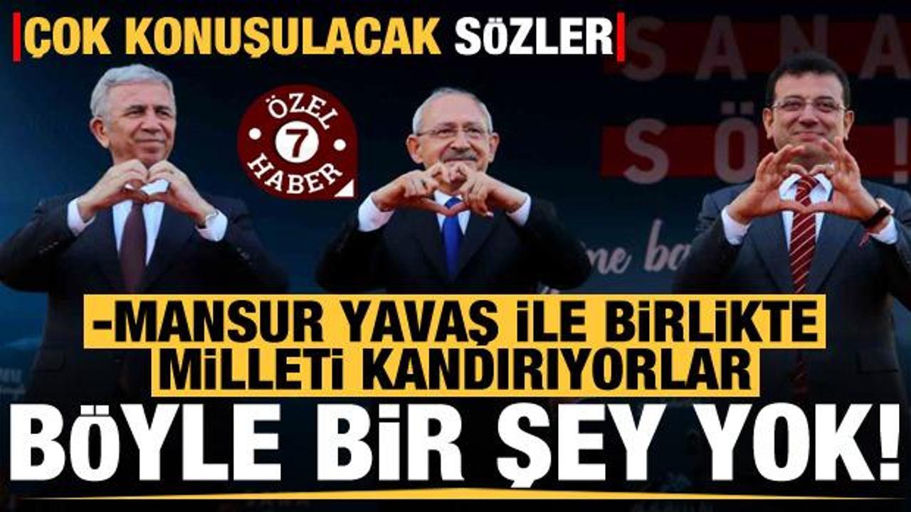 Çok konuşulacak sözler: Mansur Yavaş ile birlikte milleti kandırıyorlar, böyle bir şey yok