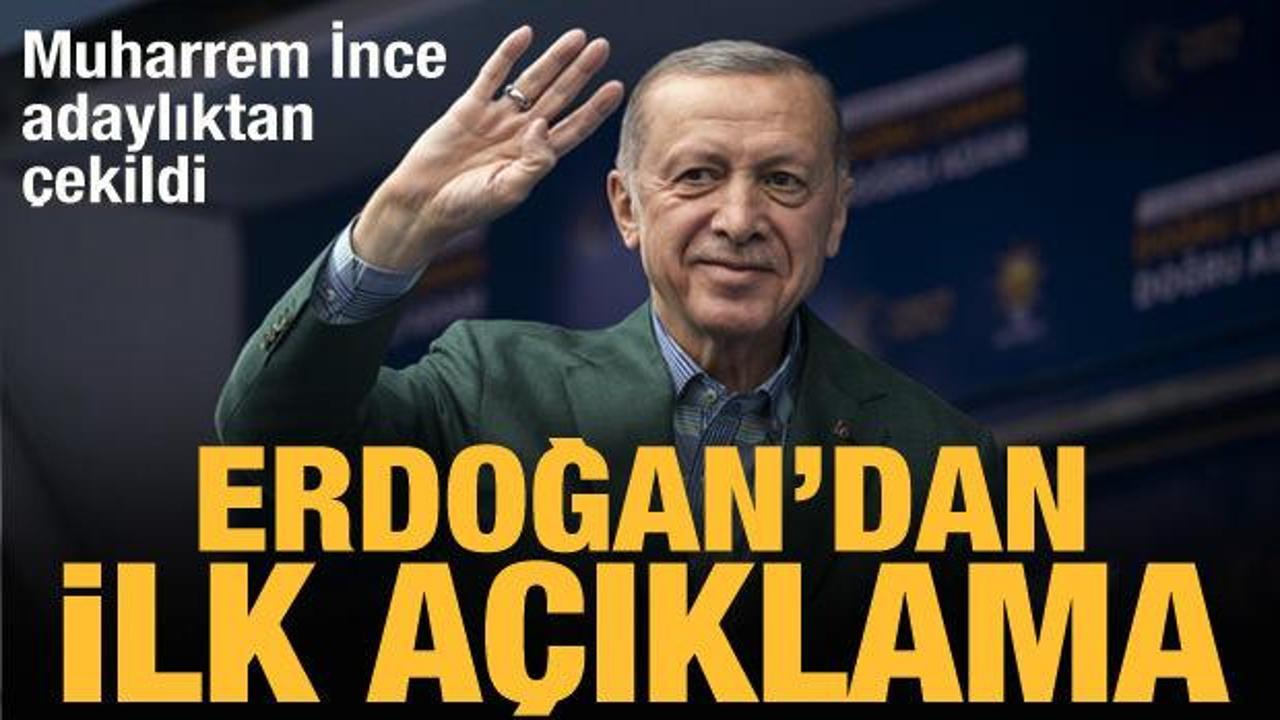 Cumhurbaşkanı Erdoğan'dan Muharrem İnce açıklaması