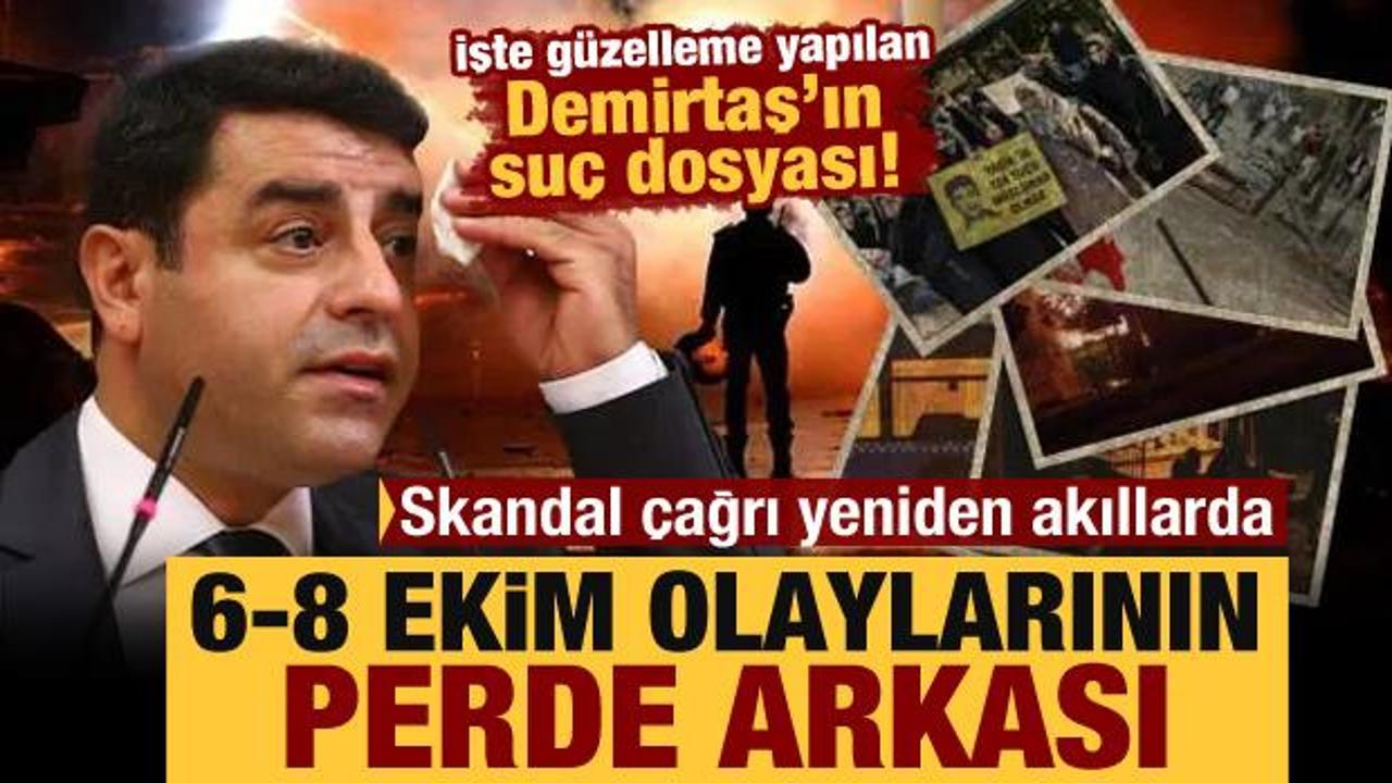 Demirtaş'ın skandal çağrısı yeniden akıllara geldi! 6-8 Ekim olaylarının perde arkası
