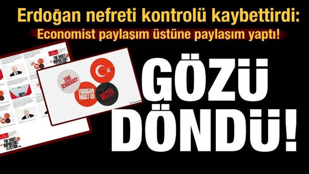 Economist'in Erdoğan düşmanlığı: İki saatte bir karşıt paylaşım yaptılar