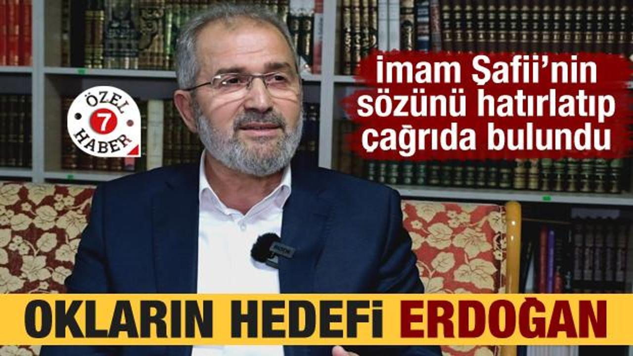 İmam Şafii'nin s&ouml;z&uuml;n&uuml; hatırlattı, &ccedil;ağrıda bulundu: Okların hedefi Erdoğan!