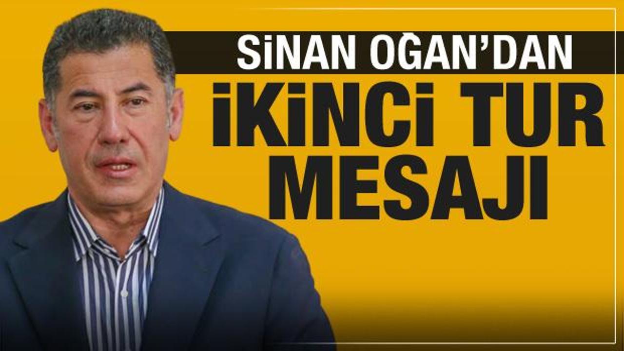 Sinan Oğan'dan ikinci tur açıklaması! İttifak mesajı geldi