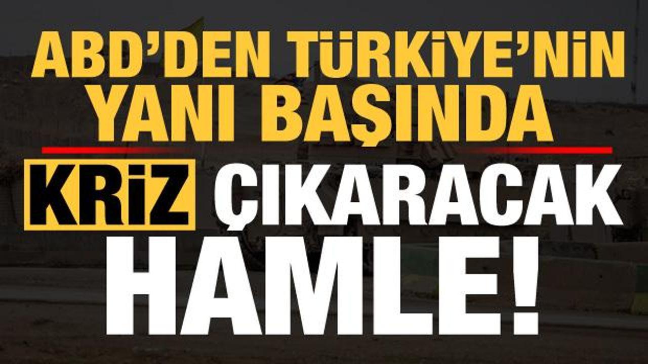 ABD'den T&uuml;rkiye'nin yanı başında kriz &ccedil;ıkaracak hamle!
