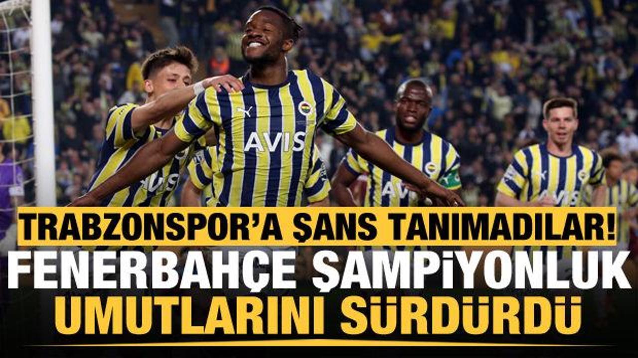 Trabzonspor'a şans tanımadılar! Fenerbah&ccedil;e şampiyonluk umutlarını s&uuml;rd&uuml;rd&uuml;