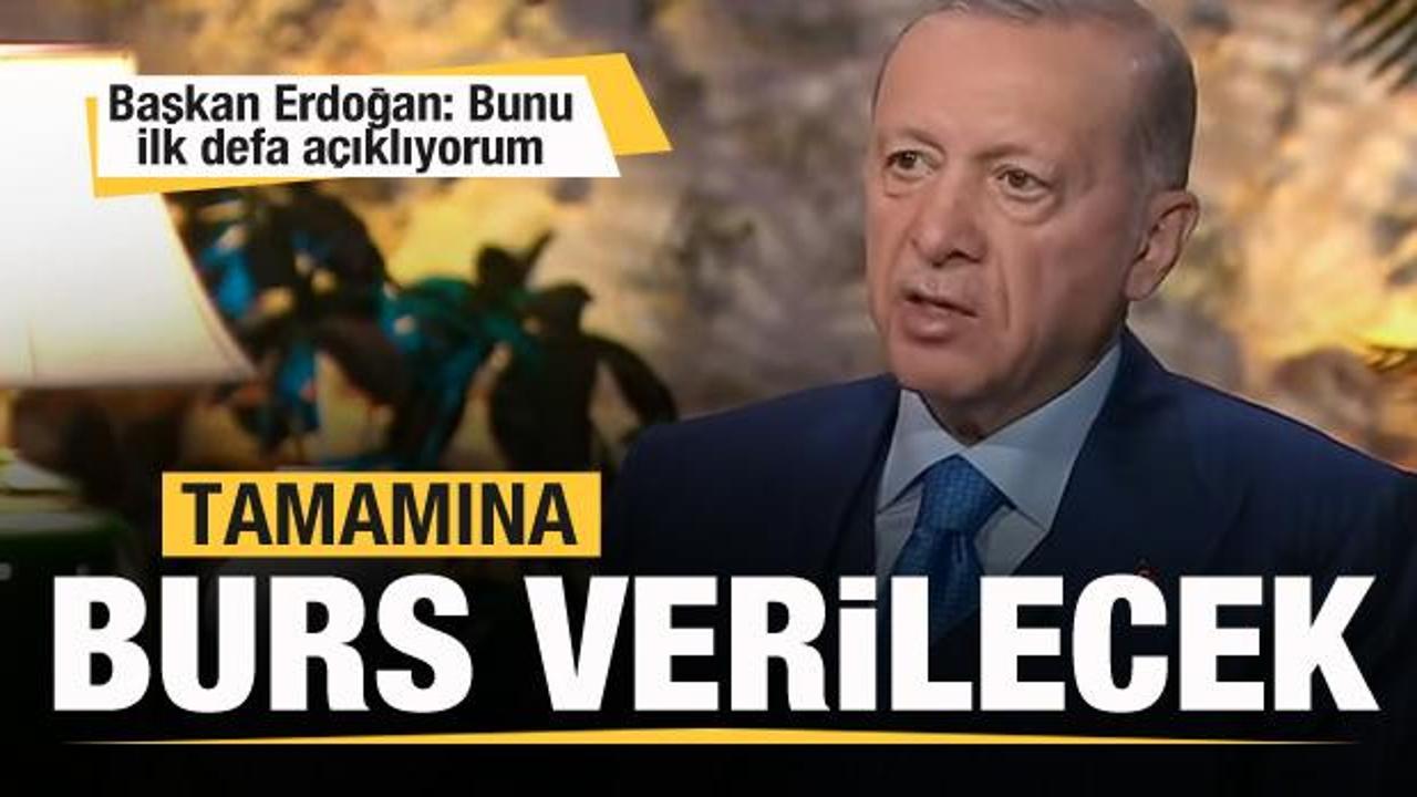 Başkan Erdoğan: Bunu ilk defa a&ccedil;ıklıyorum! Tamamına burs verilecek