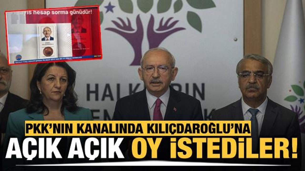 PKK'nın kanalında Kılı&ccedil;daroğlu'na a&ccedil;ık a&ccedil;ık oy istediler!