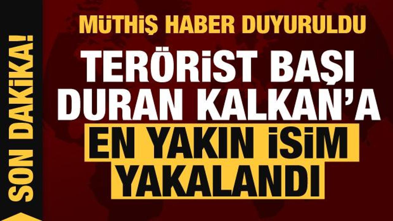 Terörist başı Duran Kalkan'ın en yakın ismi yakalandı! Müthiş haber duyuruldu...