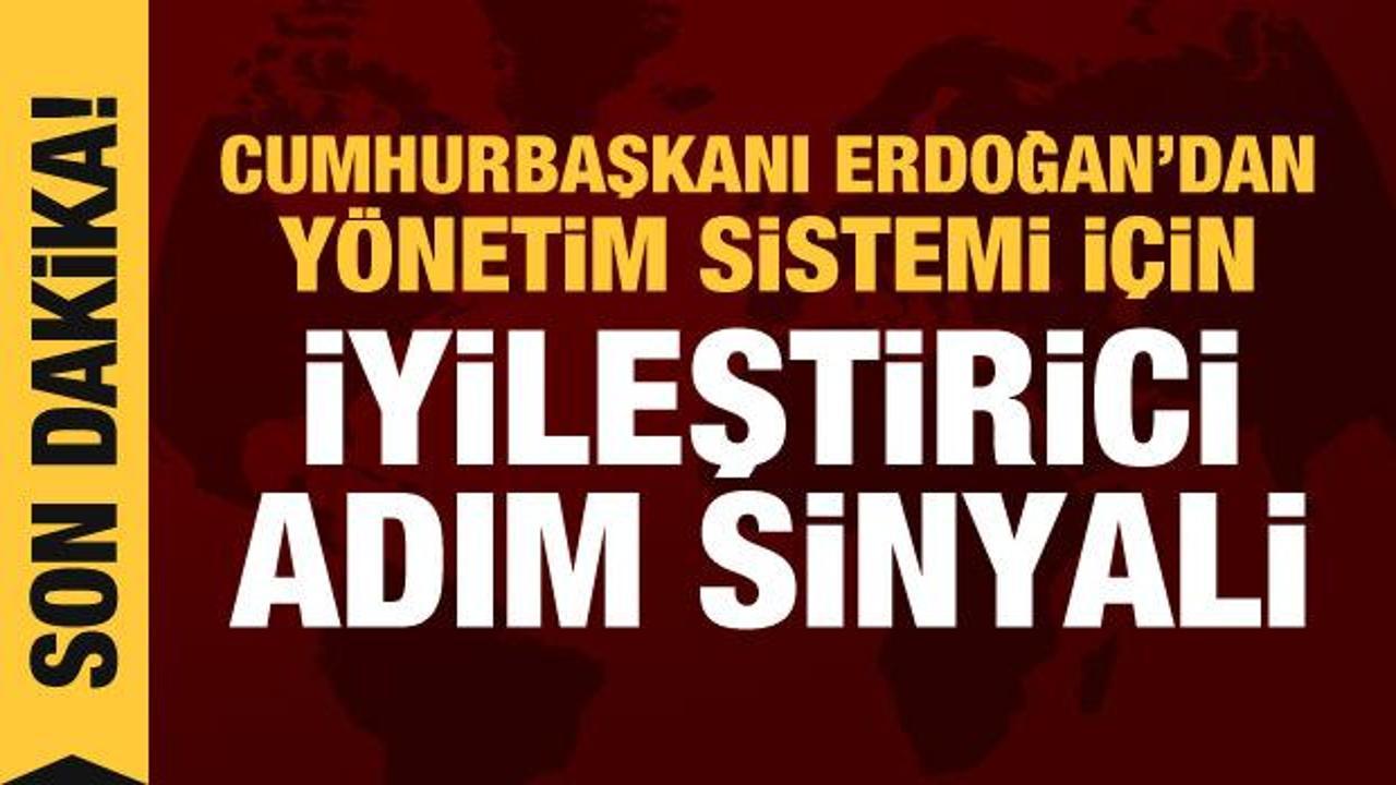 Erdoğan'dan yönetim sisteminde iyileştirme açıklaması: Adımlar atacağız