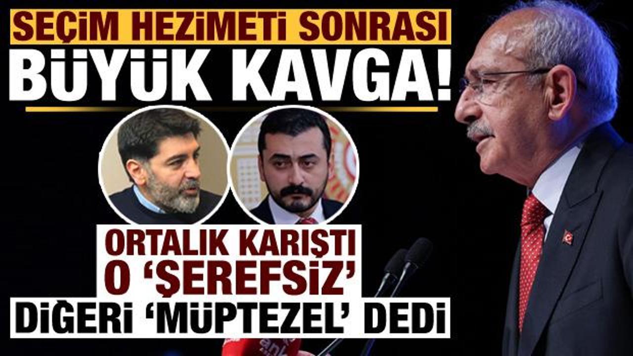 Seçim hezimeti sonrası CHP'de büyük kavga! O 'şerefsiz' dedi diğeri 'müptezel'...