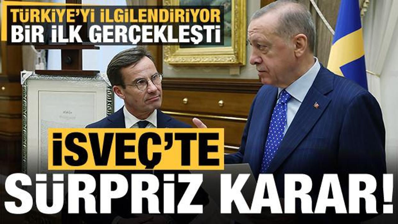 İsve&ccedil;'ten T&uuml;rkiye'yi ilgilendiren kritik karar! Bir ilk ger&ccedil;ekleşti...