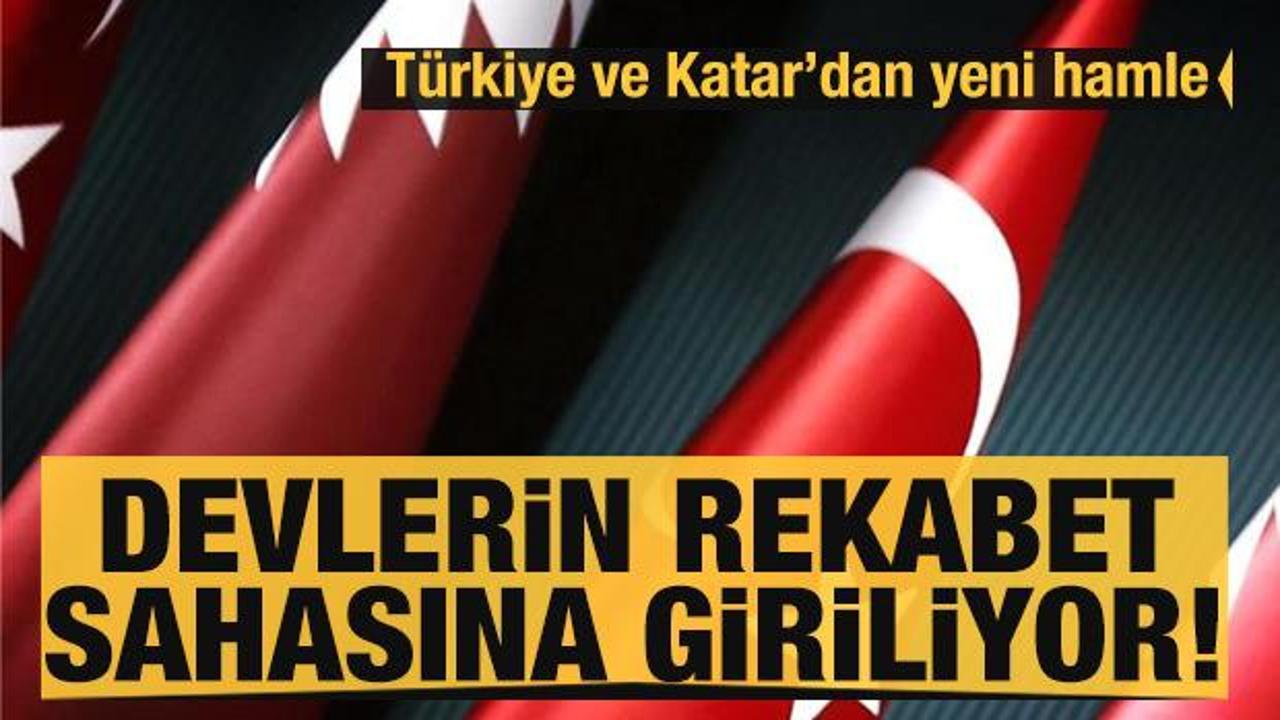 Katar ve T&uuml;rkiye arasında yeni ortaklık! Devlerin rekabet sahasına giriliyor
