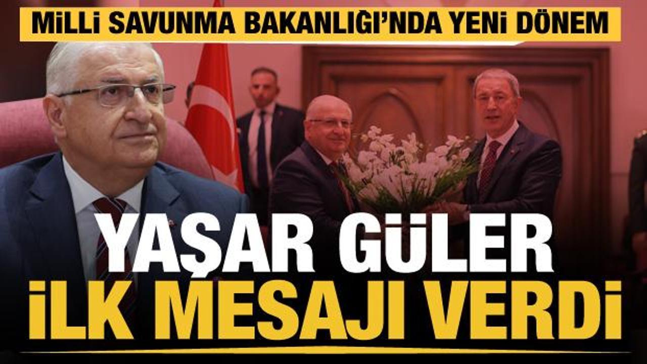 Milli Savunma Bakanlığı&rsquo;nda yeni d&ouml;nem... Yaşar G&uuml;ler ilk mesajı verdi