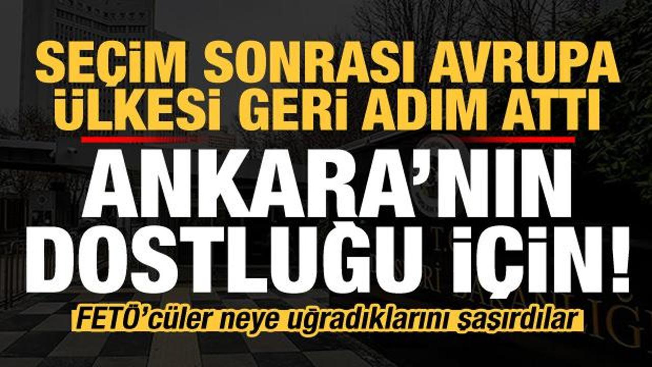 Se&ccedil;im sonrası o &uuml;lkeden FET&Ouml;'ye soğuk duş! Ankara'nın dostluğu i&ccedil;in...