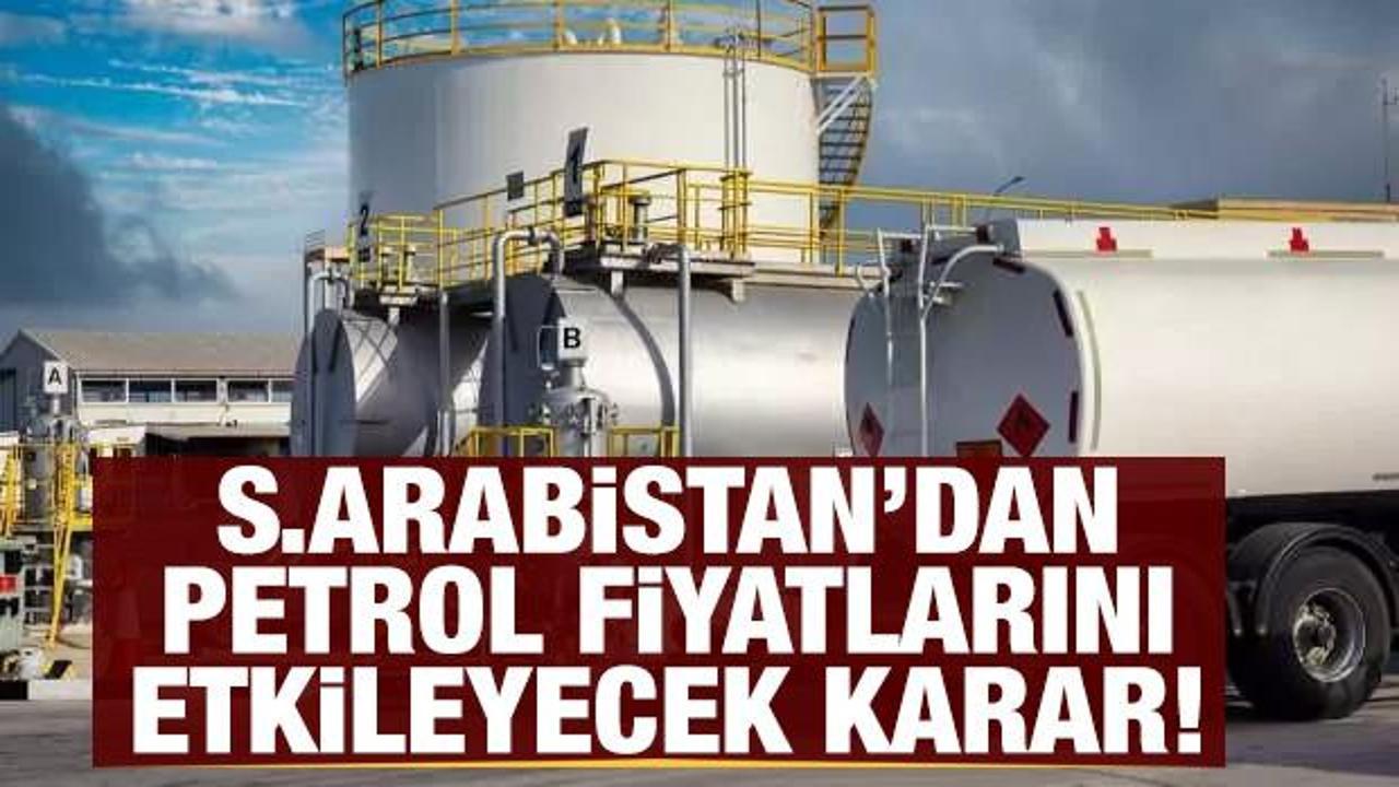 Suudi Arabistan'dan petrol fiyatlarını değiştirecek karar