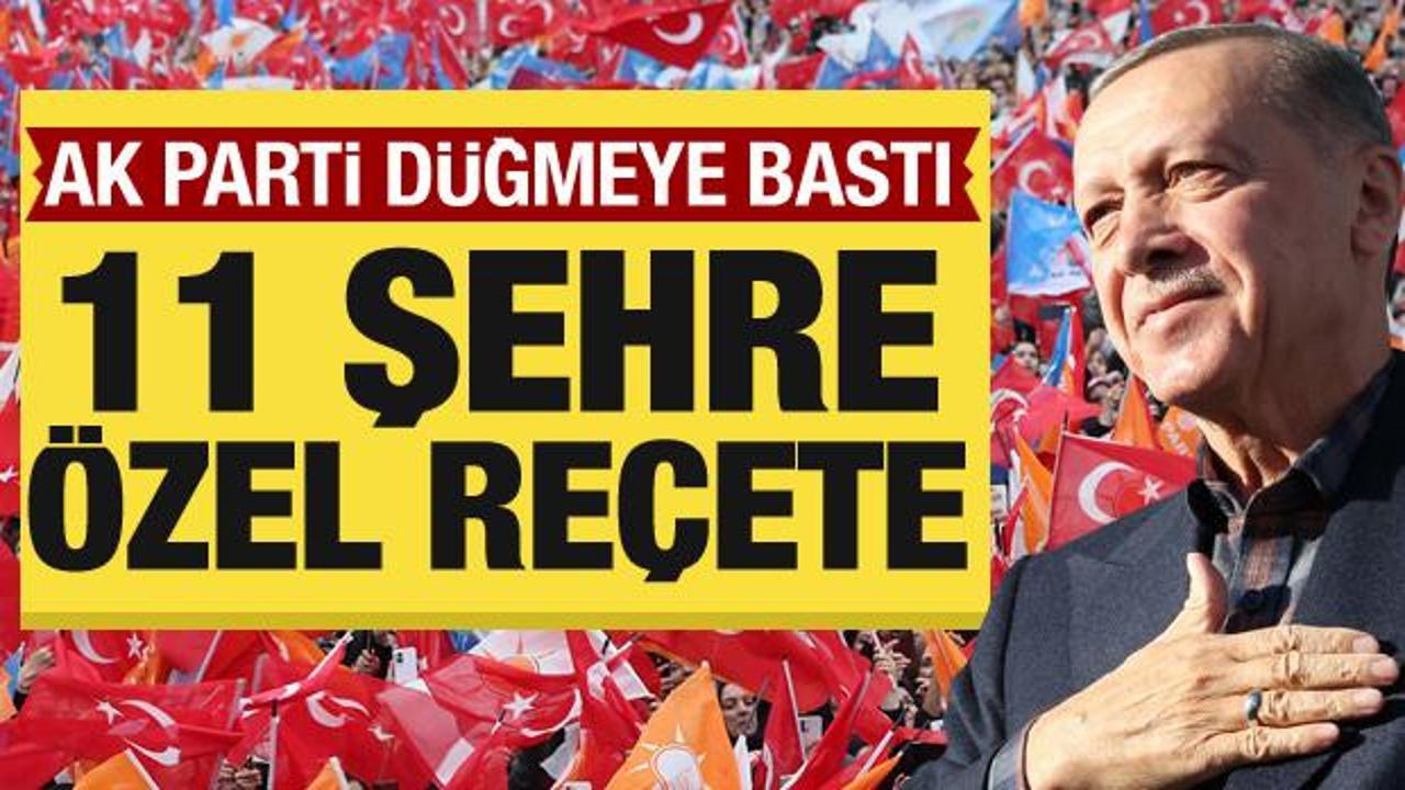 AK Parti yerel se&ccedil;im i&ccedil;in d&uuml;ğmeye bastı: 11 b&uuml;y&uuml;kşehir i&ccedil;in &ouml;zel re&ccedil;ete
