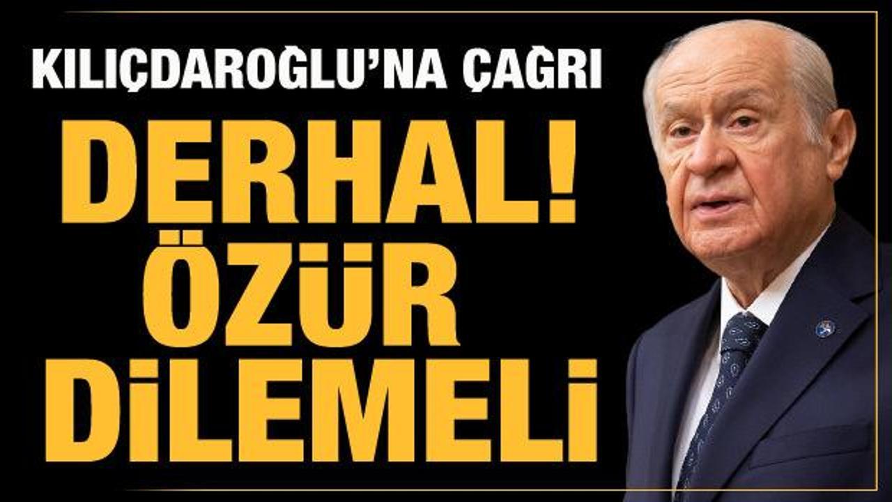 Bahçeli'den Kılıçdaroğlu'na tepki: Özür dilemeli!