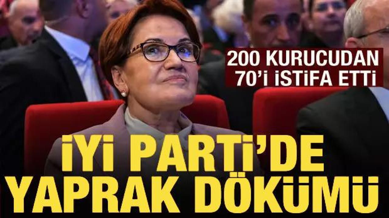 İYİ Parti'de istifa krizi: 200 parti kurucusundan 70'i gitti