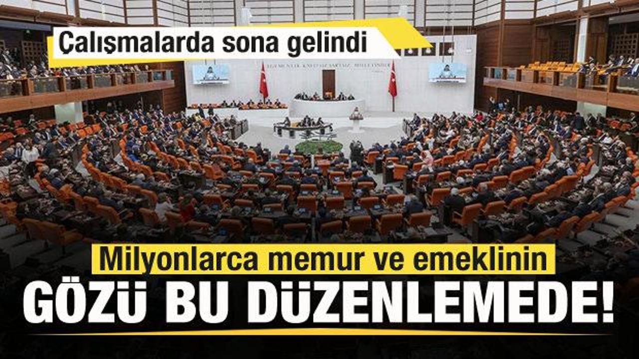 Milyonlarca memur ve emeklinin g&ouml;z&uuml; bu d&uuml;zenlemede! 