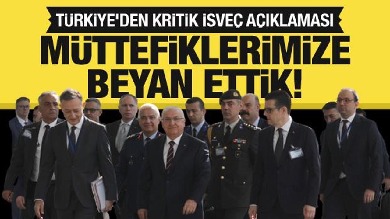 Son Dakika... Türkiye'den kritik İsveç açıklaması: Müttefiklerimize beyan ettik!