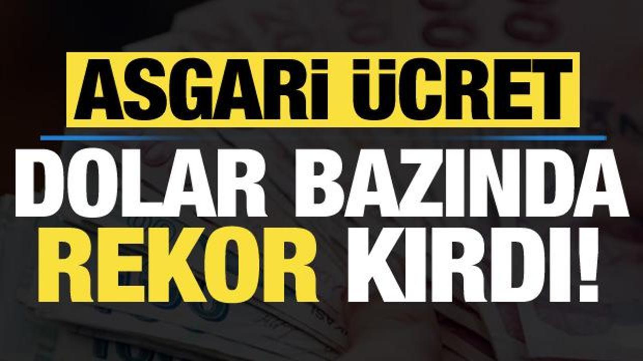 Asgari &uuml;cret dolar bazında rekor kırdı