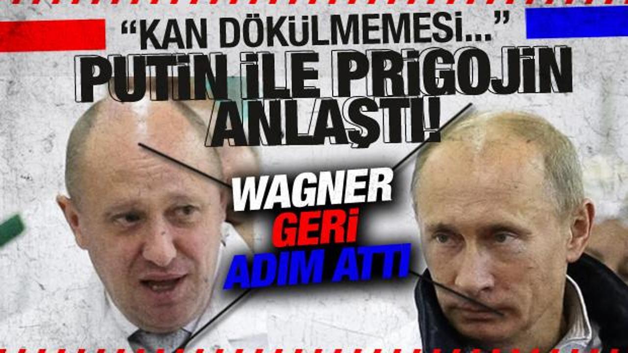 Rusya-Wagner krizi son dakika: Prigojin ile Putin anlaştı! Wagner geri çekiliyor