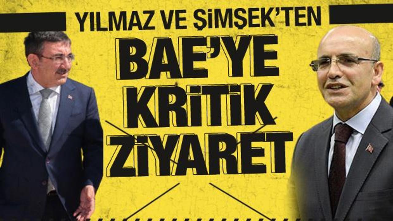 Cevdet Yılmaz ve Mehmet Şimşek'ten BAE'de kritik ekonomi ziyareti!