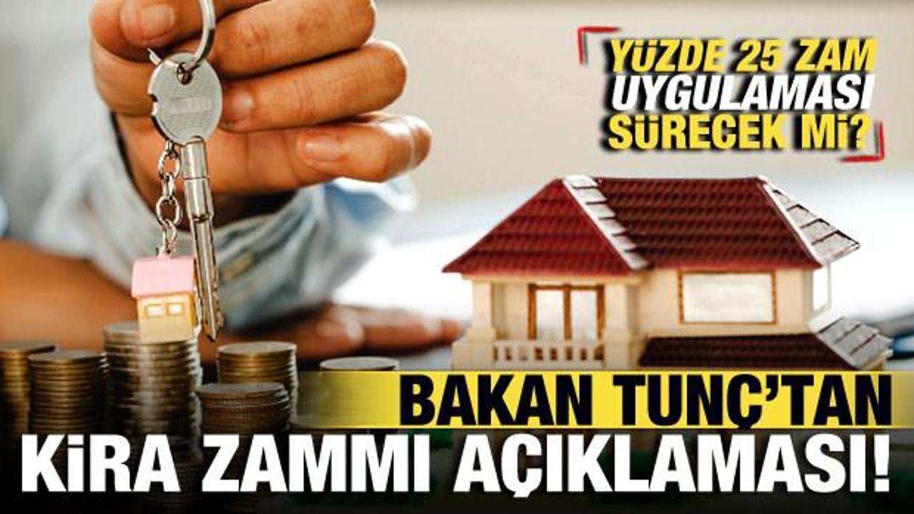 Yüzde 25 kira zammı uygulaması sürecek mi? Bakanlık açıkladı: Süre uzatılacak...