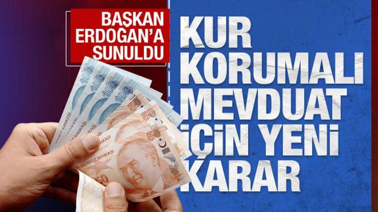 Cumhurbaşkanlığı'na sunuldu: Kur Korumalı Mevduat’ta stopaj desteği uzatılıyor!