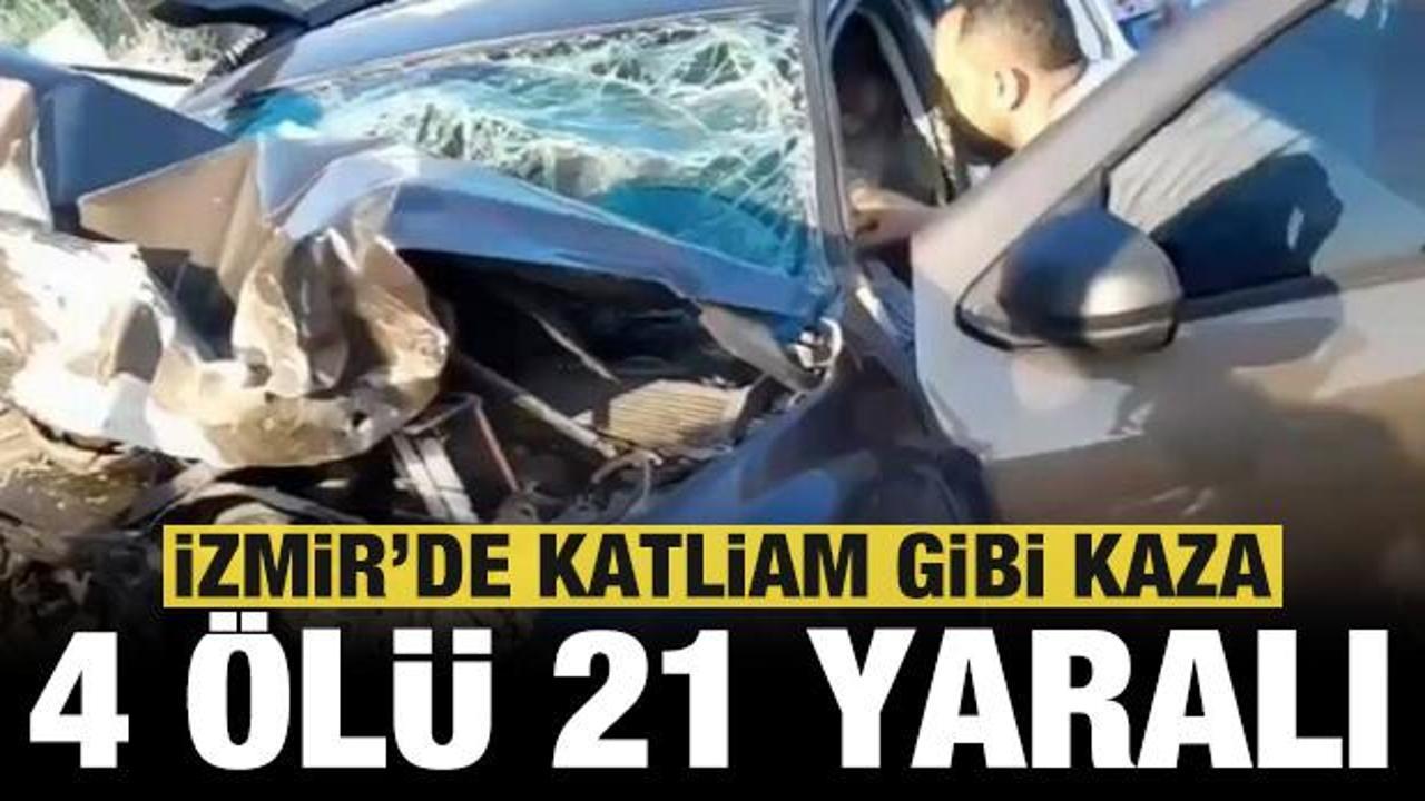 İzmir'de katliam gibi kaza: 4 kişi hayatını kaybetti, 5'i ağır 21 kişi yaralandı