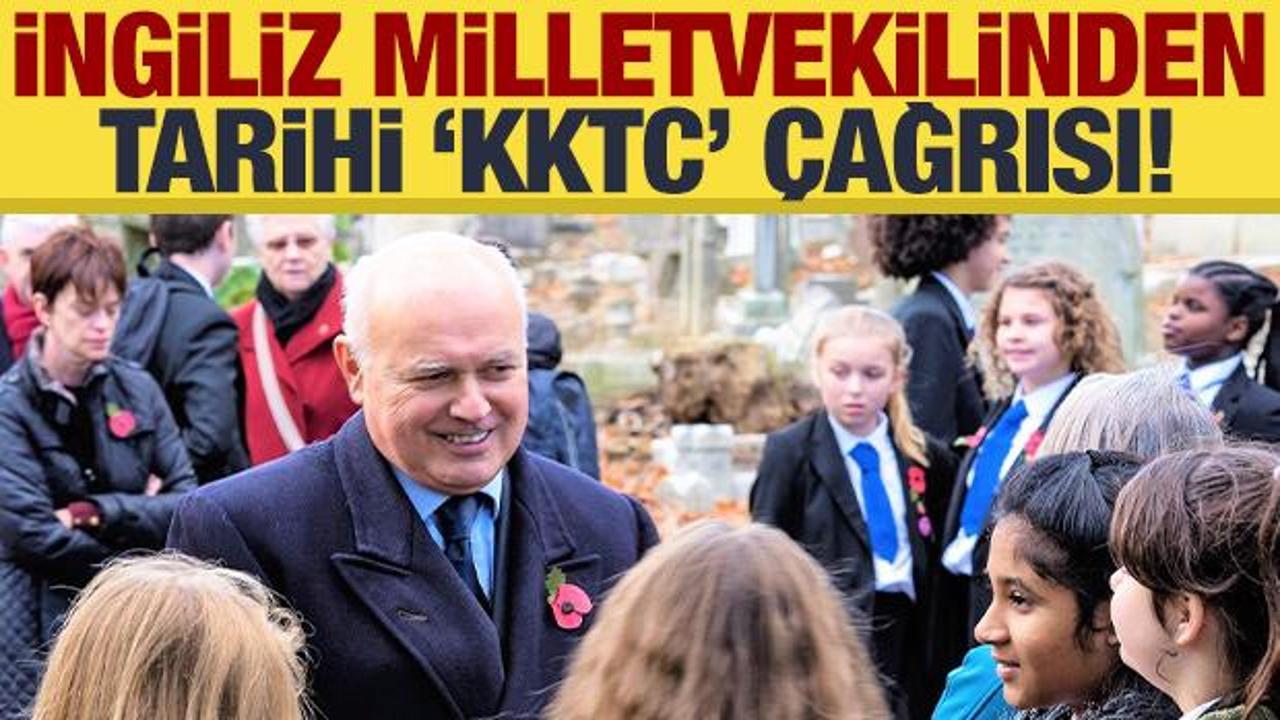 İngiliz milletvekilinden tarihi 'KKTC' &ccedil;ağrısı!