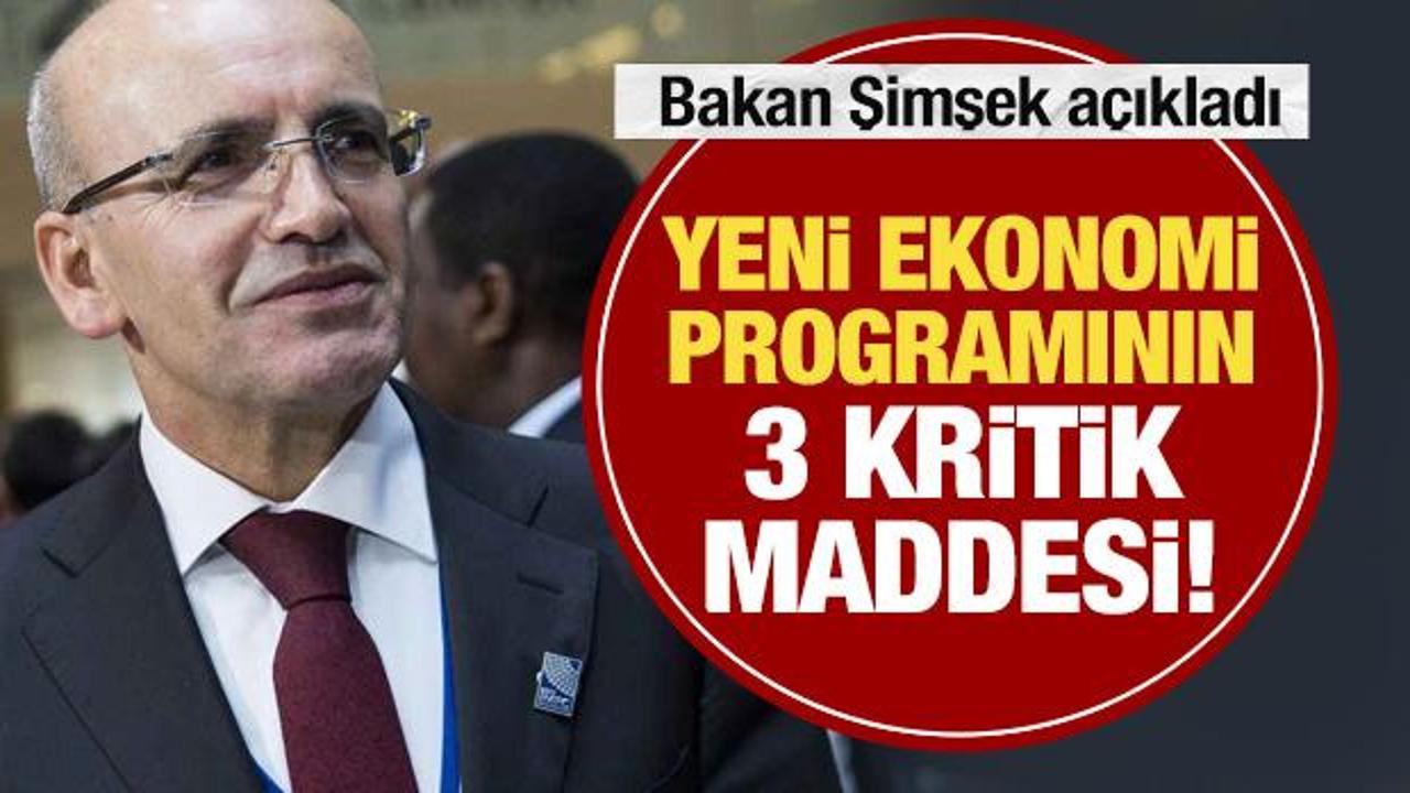 Mehmet Şimşek'ten son dakika yeni ekonomi programı a&ccedil;ıklaması