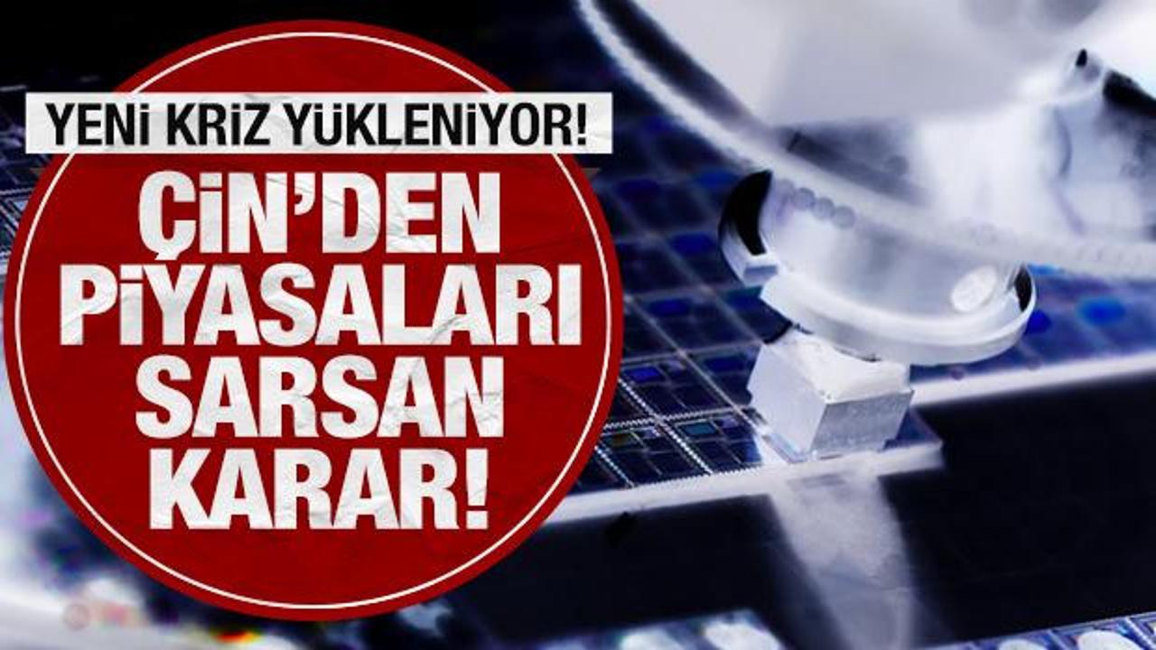 Yeni kriz başlıyor! &Ccedil;in'den d&uuml;nyayı şoke eden karar