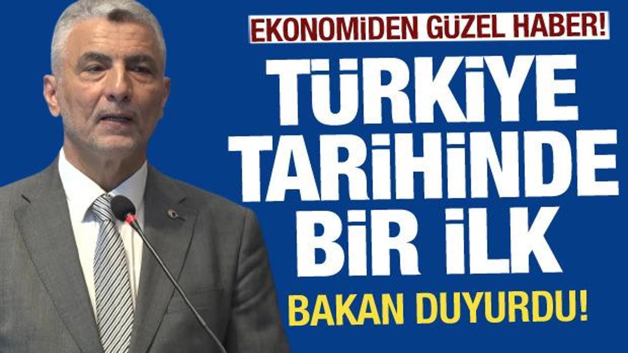 Bakan Bolat a&ccedil;ıkladı: T&uuml;rkiye ihracat tarihinde bir ilk