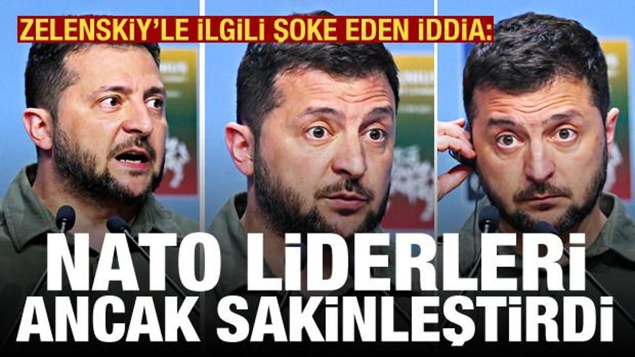 Zelenskiy'le ilgili şoke eden iddia: NATO liderleri sakinleştirdi