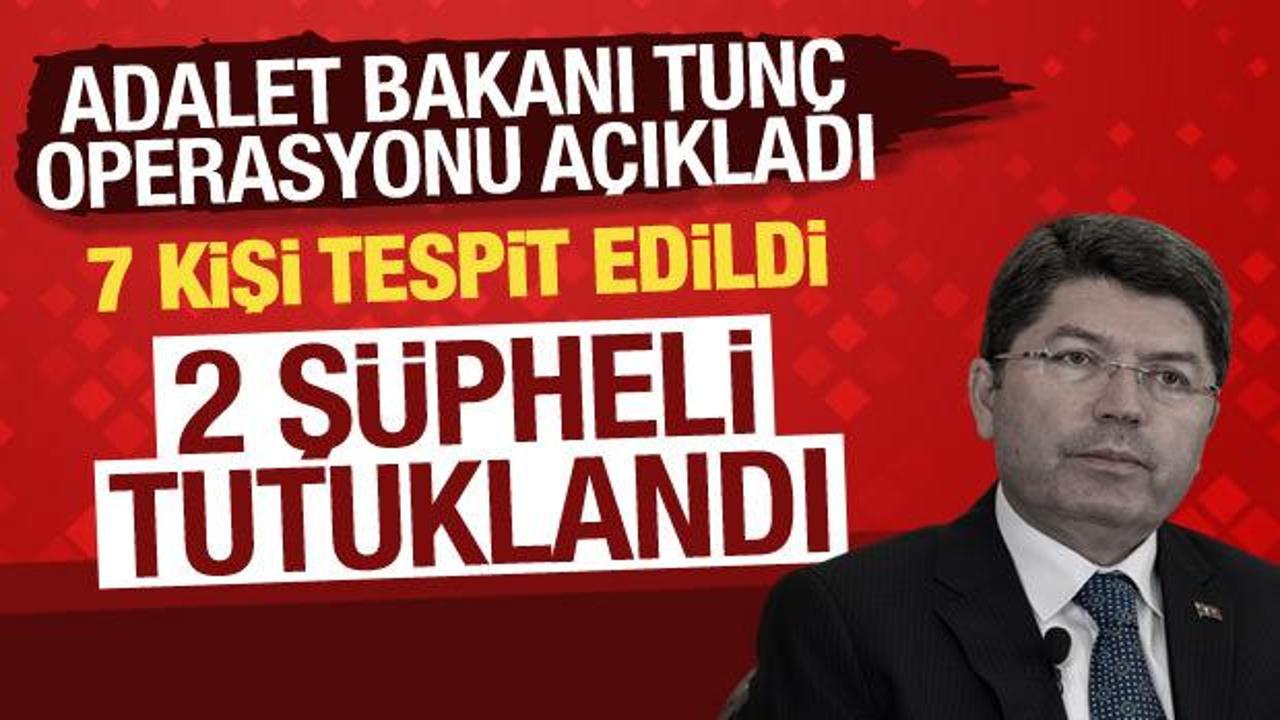 Adalet Bakanı Tunç: Orman yangınlarıyla ilgili 2 kişi tutuklandı