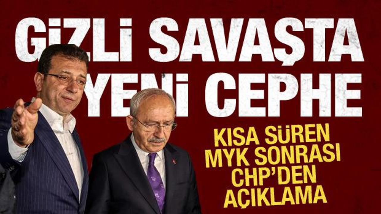 CHP MYK sona erdi: İmamoğlu'nun toplantısındaki isimler katılmadı, Öztrak'tan açıklama