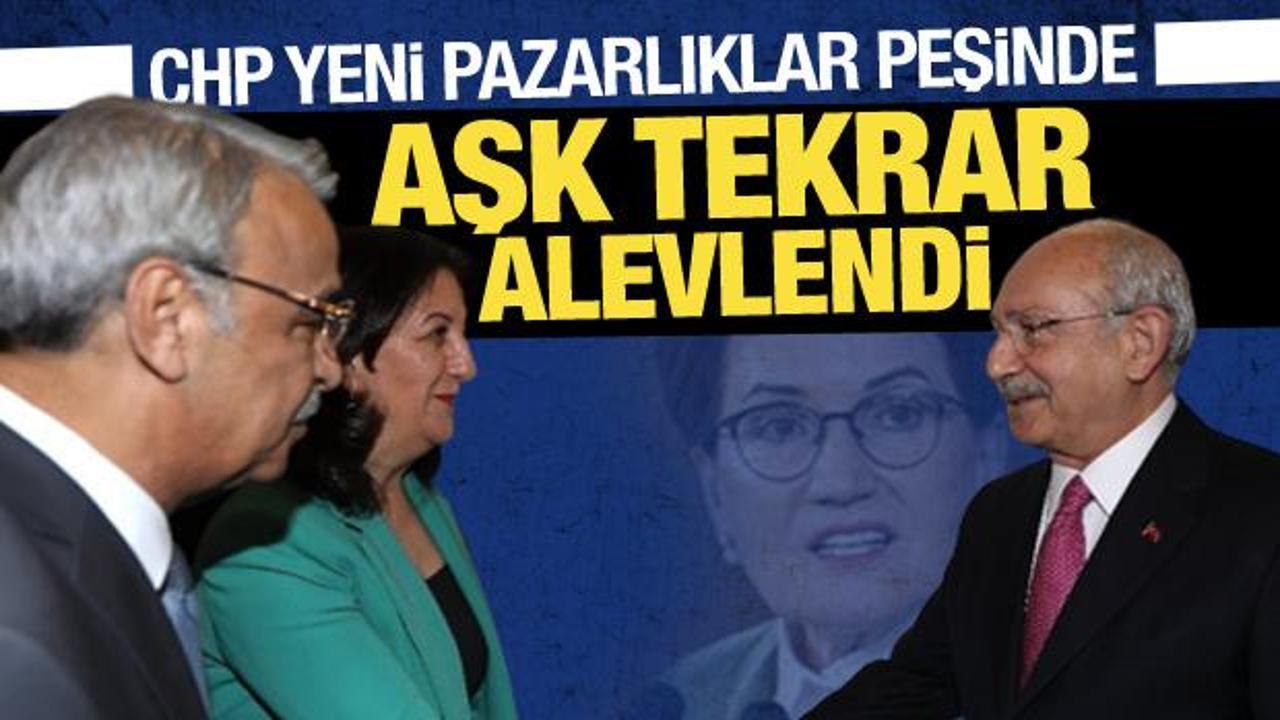 CHP'den yerel seçim pazarlığı: HDP ve İYİ Parti aşkı tekrar alevlendi