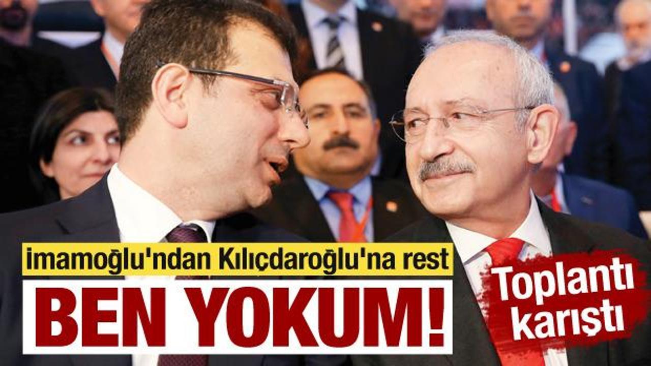 CHP'nin toplantısı karıştı! İmamoğlu'ndan Kılıçdaroğlu'na rest: Ben yokum!