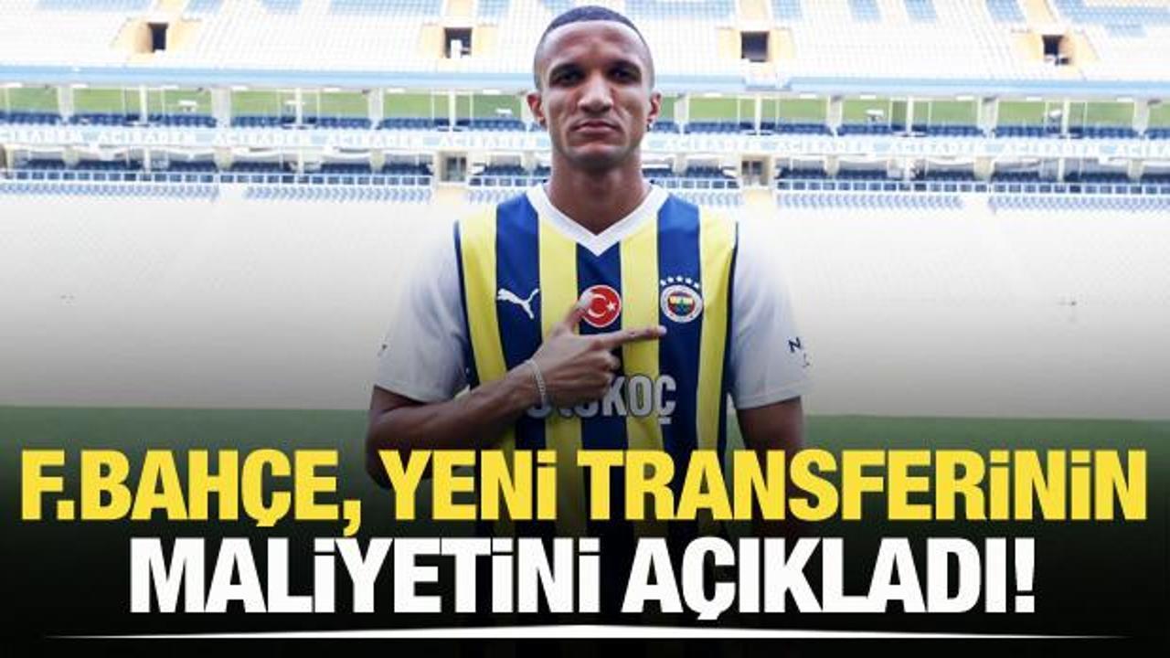 Fenerbah&ccedil;e, yeni transferinin maliyetini a&ccedil;ıkladı