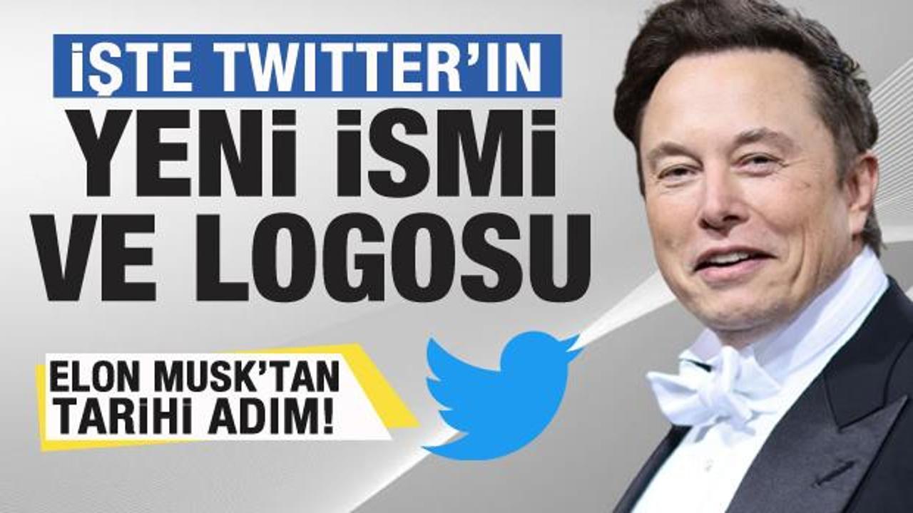 İşte Twitter'ın yeni ismi ve logosu! Elon Musk'tan tarihi adım