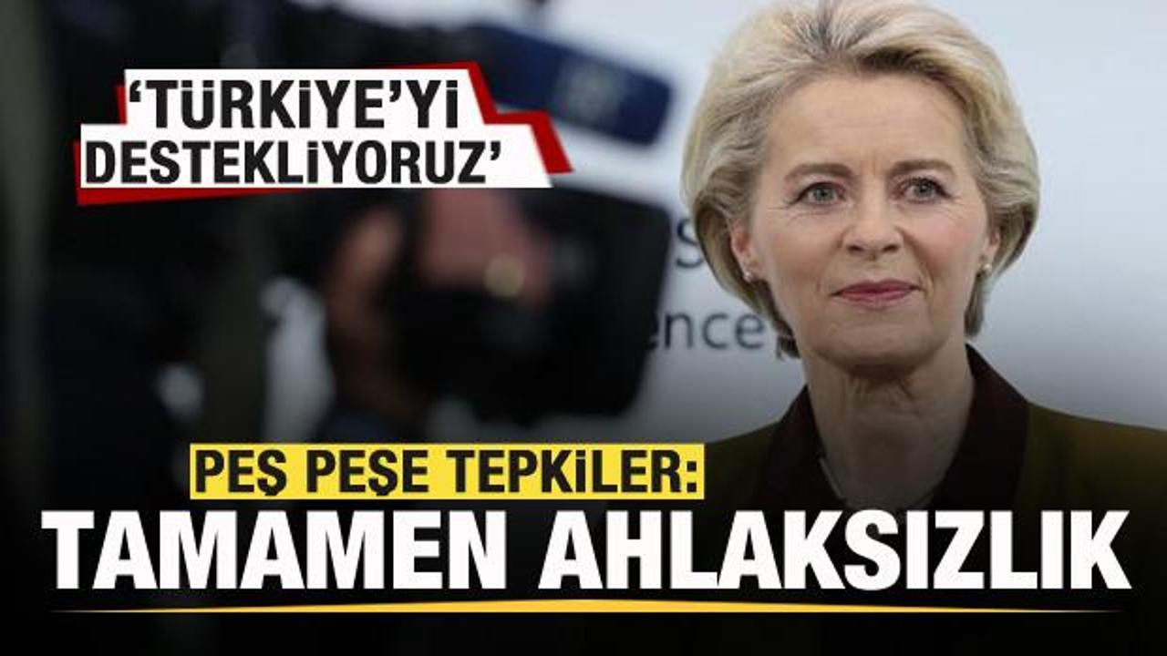 Peş peşe tepkiler: Bu ahlaksızlıktır! T&uuml;rkiye'yi destekliyoruz...
